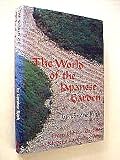 The World of the Japanese Garden: From Chinese Origins to Modern Landscape Art