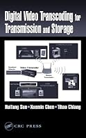 Digital Video Transcoding for Transmission and Storage