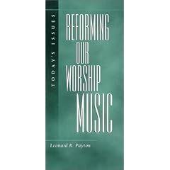 Reforming Our Worship Music (Today's Issues)
