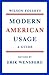 Modern American Usage: A Guide