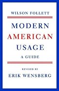Modern American Usage: A Guide