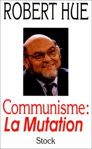 Communisme : La Mutation