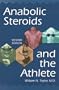 Anabolic Steroids and the Athlete