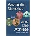 Anabolic Steroids and the Athlete