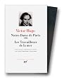 Hugo : Notre-Dame de Paris - Les Travailleurs de la mer