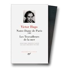 Hugo : Notre-Dame de Paris - Les Travailleurs de la mer