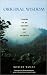 Original Wisdom: Stories of an Ancient Way of Knowing
