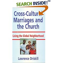 Cross-Cultural Marriages and the Church: Living the Global Neighborhood