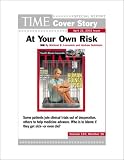 At Your Own Risk : TIME Magazine Cover Story
