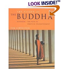 The Vision of the Buddha: Buddhism-The Path to Spiritual Enlightenment