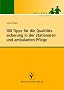 100 Tipps f�r die Qualit�tssicherung in der station�ren und ambulanten Pflege: Pflege Leicht