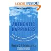 Authentic Happiness: Using the New Positive Psychology to Realise Your Potential for Lasting Fulfilment