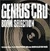 Genius Cru - Boom Selection
