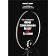 The Handbook of Group Communication Theory and Research by Dr. Lawrence R. Frey, Dennis Gouran, and Professor Marshall Scott Poole