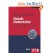 Globale Medienkultur: Technik, Geschichte, Theorien