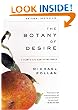 The Botany of Desire: A Plant's-Eye View of the World