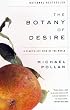 The Botany of Desire: A Plant's-Eye View of the World
