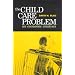 The Child Care Problem: An Economic Analysis