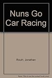 The nuns go car racing