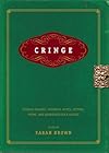 Cringe: Teenage Diaries, Journals, Notes, Letters, Poems, and Abandoned Rock Operas
