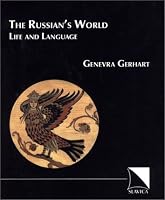 The Russian's World: Life and Language, Third Edition
