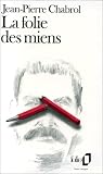 La folie des miens
