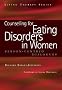 Counselling for Eating Disorders in Women: Person-centred Dialogues (Living Therapy Series)