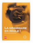 La Grammaire en r�gle! Niveau A1-A2