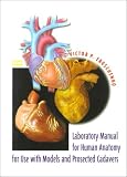 Laboratory Manual for Human Anatomy with Cadavers (2nd Edition)