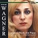 Wagner: Complete Works for Piano