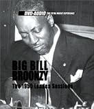 Review Big' Bill Broonzy  / The 1955 London Sessions [DVD AUDIO]