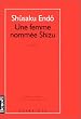 Une femme nomm�e Shizu