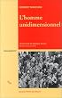 L'Homme unidimensionnel: Essai sur l'id�ologie de la soci�t� industrielle avanc�e