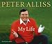 Peter Alliss: My Life