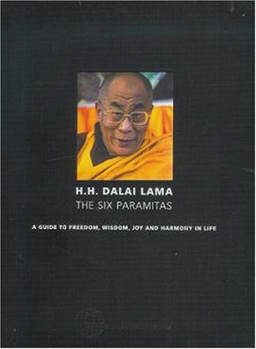 The H. H. Dalai Lama: The Six Paramitas - 