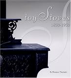 Toy Stoves, 1850-1950