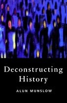 Deconstructing History