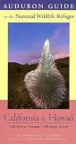 Audubon Guide to the National Wildlife Refuges: California&HI: California, Hawaii, and Midway Island (Audubon Guides to the National Wildlife Refuges)