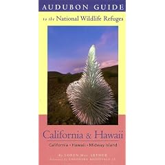 Audubon Guide to the National Wildlife Refuges: California&HI: California, Hawaii, and Midway Island (Audubon Guides to the National Wildlife Refuges)