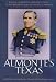 Book Juan N. Almonte's 1834 Inspection, Secret Report, and Role in the 1836 Campaign