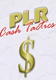 PLR Cash Tactics