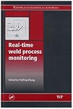Real-Time Weld Process Monitoring