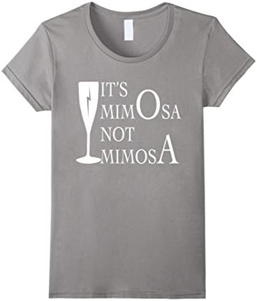 Women's It's Mi-mO-sa Not Mi-mo-sA Shirt Small Slate