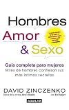 Hombres, Amor & Sexo: Guia completa para mujeres (Men, Love & Sex: The Complete User s Guide for Women)