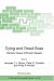 Dying and Dead Seas Climatic Versus Anthropic Causes (NATO Science Series: IV: Earth and Environmental Sciences)
