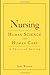 Nursing: Human Science And Human Care (Watson, Nursing: Human Science and Human Care)