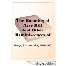 The Booming of Acre Hill And Other Reminiscences of Urban and Suburban Life