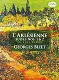 Georges Bizet: LArlesienne Suites Nos. 1 And 2 (Full Score)