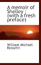 A memoir of Shelley