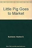 Little pig goes to market